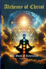 Alchemy of Christ : The Book of Revelation