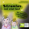 Stromlos Ist Viel Los: Ein Blackout - Einfach Erklärt Für Kinder (German Edition)