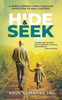 Hide and Seek : A Dad's Journey From Soulless Addiction to Sole Custody
