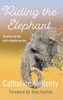 Riding the Elephant : Survival and Love with a Bipolar Partner