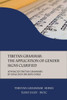 Tibetan Grammar : The Application of Gender Signs Clarified: Advanced Tibetan Grammars