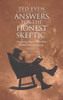 Answers for the Honest Skeptic Part 2 : Christ Is Our Creator: Answering Skeptic Objections to Biblical Christianity