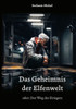 Das Geheimnis der Elfenwelt : oder: Der Weg des Kriegers