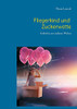 Fliegerkind Und Zuckerwatte: Gedichte Aus Anderen Welten (German Edition)