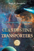 Clandestine Transporters : Unconventional Delivery