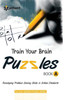 Train Your Brain Puzzles Book A