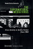 The Supernatural Media Virus: Virus Anxiety In Gothic Fiction Since 1990 (Contemporary Literature)