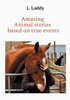 Amazing Animal stories based on true events