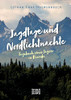 Jagdtage Und Nordlichtnächte: Tagebuch Eines Jägers In Kanada (German Edition)