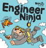 Engineer Ninja : A Children's Book in Rhyme About Making Mistakes and a Growth Mindset