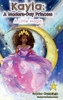 Kayla : A ModernDay Princess: A Little Magic
