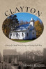 Clayton : A Story of a Small Town Living and Loving God's Way