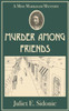 Murder Among Friends : A Miss Markham Mysteries