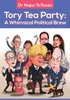 Tory Tea Party : A Whimsical Political Brew