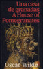 Una casa de granadas - A House of Pomegranates