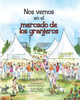 Nos Vemos en El : Mercado de Los Granjeros