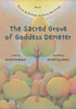 The Sacred Grove of Goddess Demeter : The First Known Ecological Message in the History of Humanity