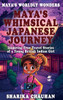 Maya's Worldly Wonders : Maya's Whimsical Japanese Journey