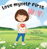 Love Myself First WHY?