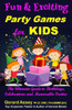 Fun and Exciting Party Games for Kids : The Ultimate Guide to Birthdays, Celebrations and Memorable Parties : #KidsPartyGames #FunActivitiesForChildren #BirthdayPartyIdeasForKids #ExcitingParties