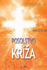 Posolstvo Kriza : The Message of the Cross (Slovak)