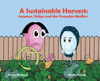 A Sustainable Harvest : Ameena, Felipe and the Pumpkin Muffins: Ameena, Felipe and the Pumpkin Muffins