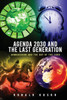 Agenda 2030 and the Last Generation : Armageddon and the Day of the Lord