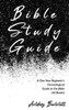 Bible Study Guide : One-Year Beginner's Chronological Guide to The Bible (66 Books)
