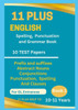 11 Plus English Spellings, Punctuation and Grammar BOOK 1