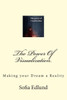 The Power of Visualization : Making Your Dream a Reality