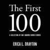 The First 100 : A Collection of One Hundred Word Stories
