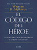 El Código Del Héroe (Spanish Edition)