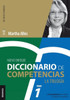 Diccionario de competencias : La Trilogía - VOL 1: Las 60 competencias más utilizadas en gestión por competencias