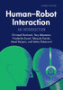 Human-Robot Interaction : An Introduction