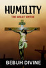 Humility : The Great Virtue