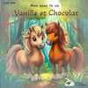 Amis pour la vie ! Vanille et Chocolat