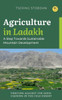 Agriculture in Ladakh : A Step Towards Sustainable Mountain Development
