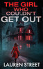 The Girl Who Couldn't Get Out