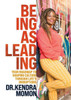 Being as Leading : Your Roadmap To Shaping Culture Through Life's Disruptions