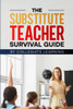 The Substitute Teacher Survival Guide