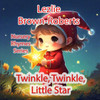 Twinkle Twinkle Little Star : Nursery Rhymes Series