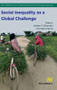 Social Inequality As A Global Challenge (River Publishers Series In Chemical, Environmental, And Energy Engineering)