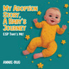 My Adoption Story, A Baby's Journey : ESP That's Me!