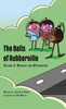 The Balls of Rubberville Volume 3 : Mishaps and Misfortunes
