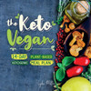 The Keto Vegan : 14-Day Plant-Based Ketogenic Meal Plan