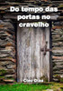 Do Tempo das Portas No Cravelho