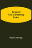 Beyond The Vanishing Point