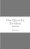 Our Quest for Freedom : And Other Essays