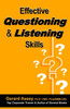 Effective Questioning & Listening Skills : #Effective Communication Skills #Mastering Questioning Techniques #Active Listening Strategies #Interpersonal Skills for Success #Asking Right Questions