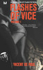 Flashes of Vice : Vol I: A Collection of Flash Fiction Stories